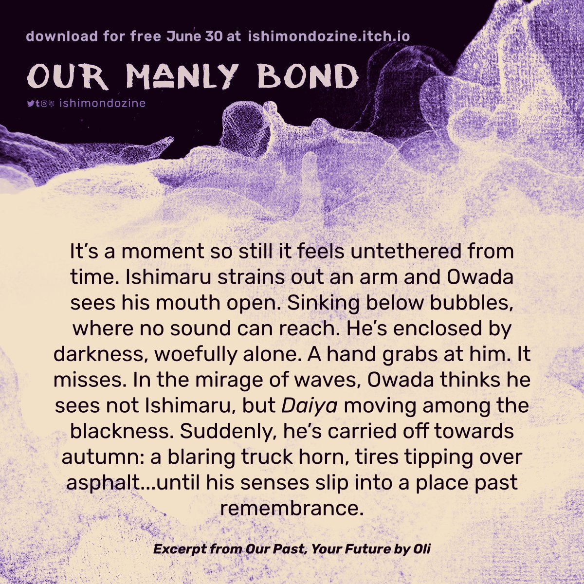 Hello, Hello! Just wanted to share a small tid-bit from my fic for <a href="/ishimondozine/">Our Manly Bond: An Ishimondo Fanzine</a>!❤️‍🔥Make sure to keep an eye out for release, as SO many talented creators were able to come together to make this possible. Definitely go check it OUT! 💜❤️