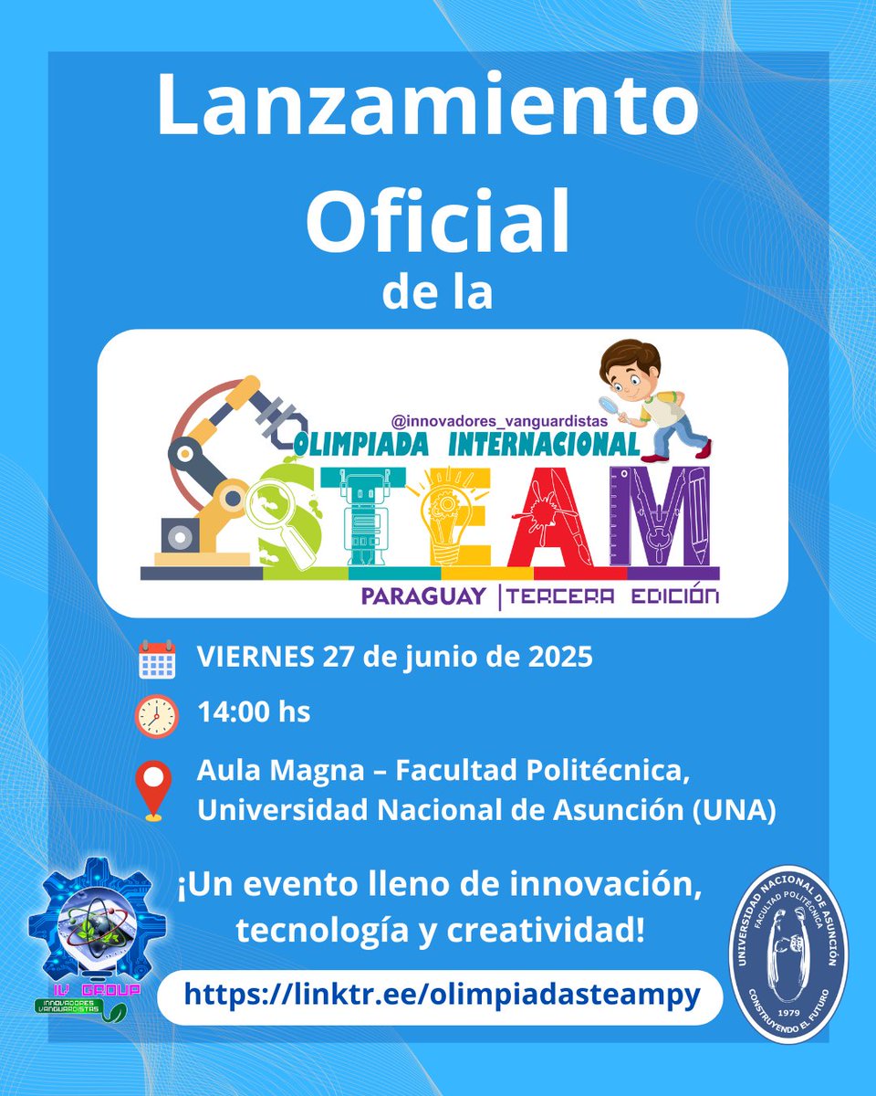 📢 Lanzamiento Oficial de la Olimpiada Internacional STEAM – Paraguay, Tercera Edición

📅viernes 27 de junio
⏰ 14:00 H
🔗 Más información: linktr.ee/olimpiadasteam…