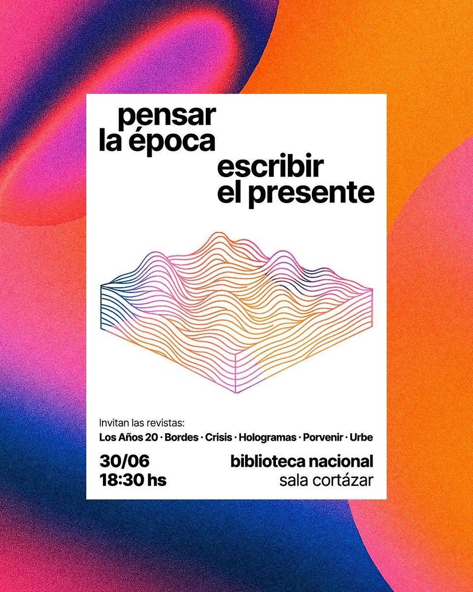 El próximo lunes, nos juntamos a pensar la época que habitamos junto a Revista Porvenir, <a href="/CrisisRevista/">revista crisis</a>, @bordesrevista, <a href="/losanios20/">Los años 20</a> y Hologramas. 
 
🗓️ Lunes 30 de junio a las 18.30 horas
📍Sala Augusto R. Cortázar de la Biblioteca Nacional (Agüero 2502, CABA)  
Libre y gratuito