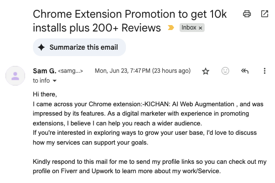 First email received by kichan from the chrome store!
Offering to buy 10k installs plus 200+ Reviews...
Should I answer?