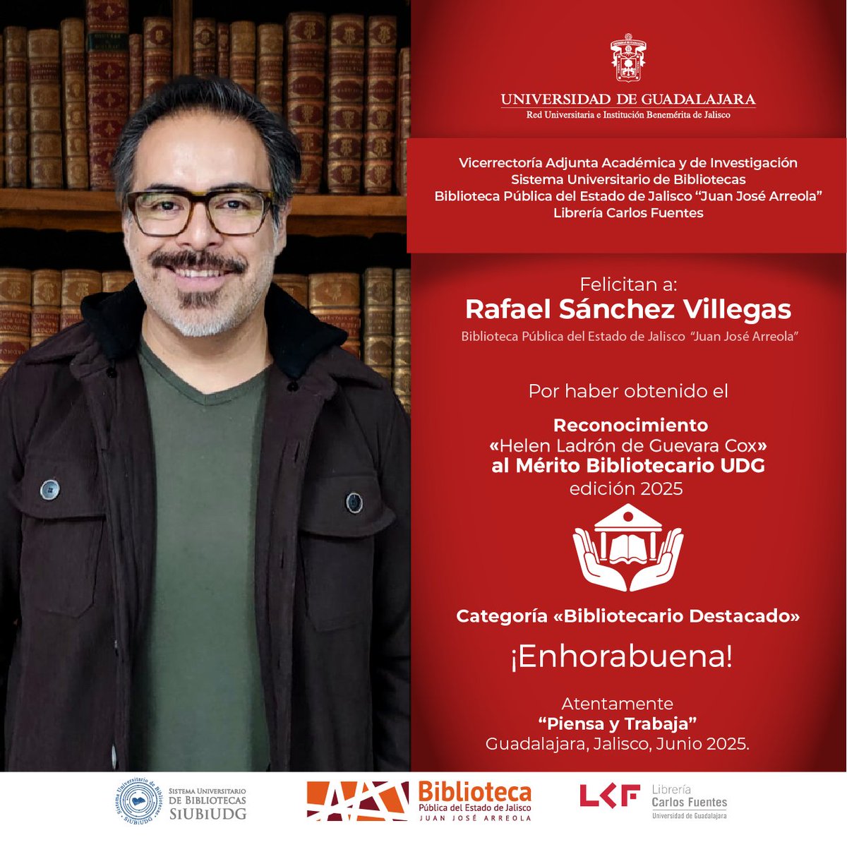 BibliotecasUdg's tweet photo. El Reconocimiento «Helen Ladrón de Guevara Cox» al Mérito Bibliotecario UDG edición 2025, otorga el galardón a la categoría «Bibliotecario Destacado» al Dr. Rafael Sánchez Villegas, historiador, escritor y coordinador del Archivo Visual y Sonoro de la @BiblioJalisco ¡Felicidades! https://t.co/vDEU5Pnli6