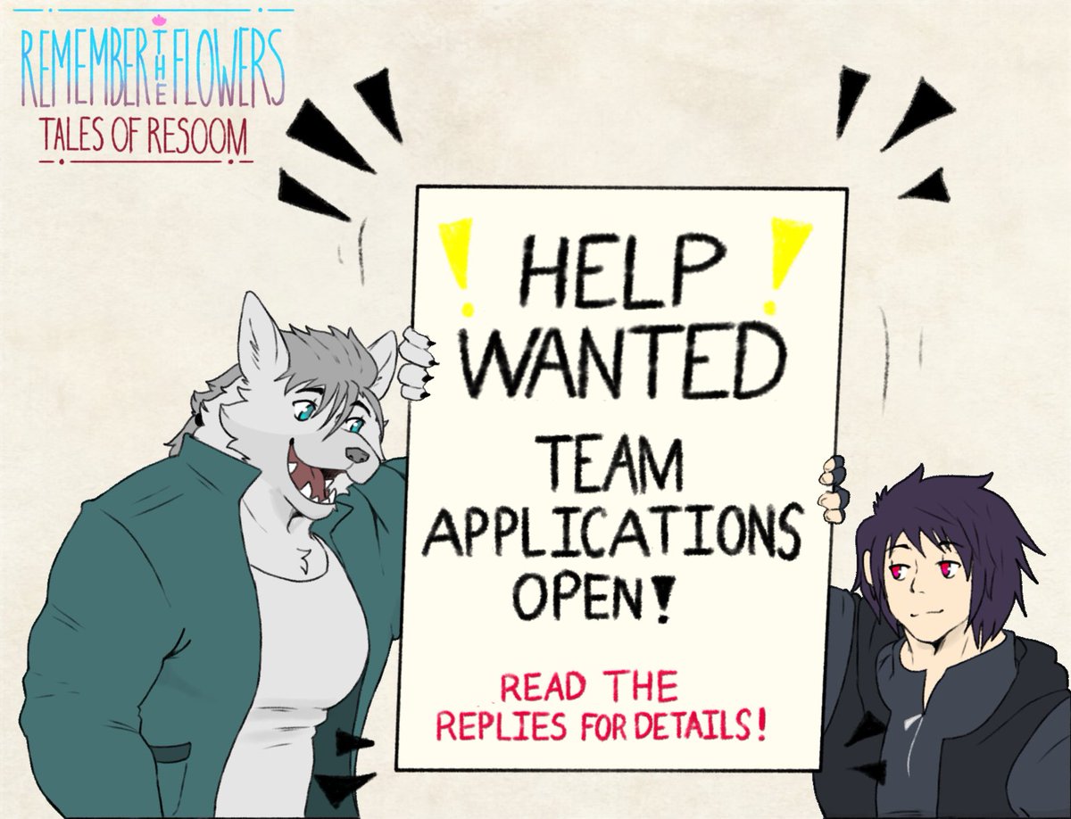 Hello there! You may have seen it around my account, but I am making a Fan Furry Visual Novel set in the same universe as Remember the Flowers! 

I am looking for team members, so if you're interested read the reply for details, and DM me with examples of your work. (1/2)