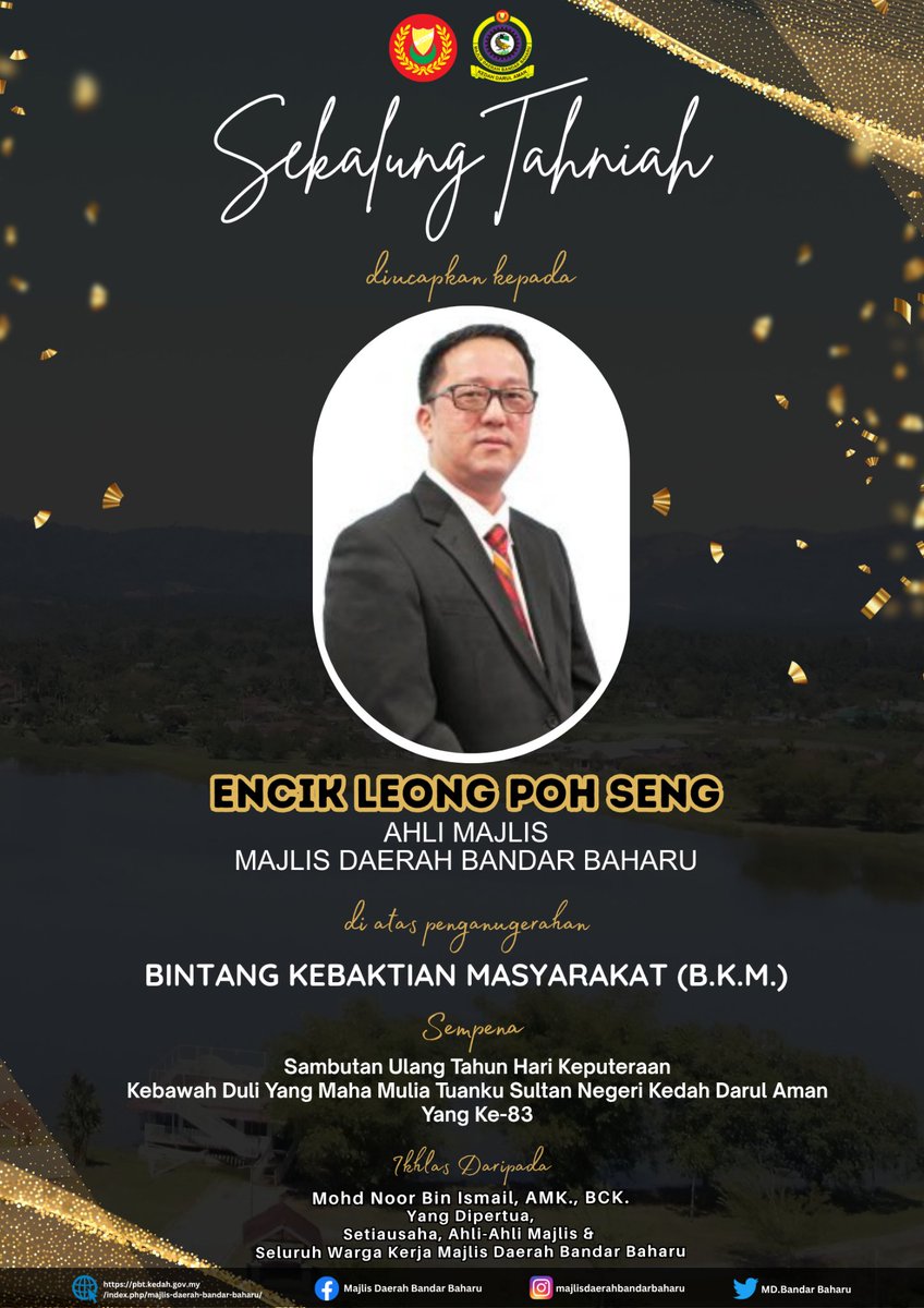 Tahniah kepada Encik Leong Poh Seng, Ahli Majlis, Majlis Daerah Bandar Baharu atas penganugerahan bintang kebesaran BINTANG KEBAKTIAN MASYARAKAT (B. K. M.).