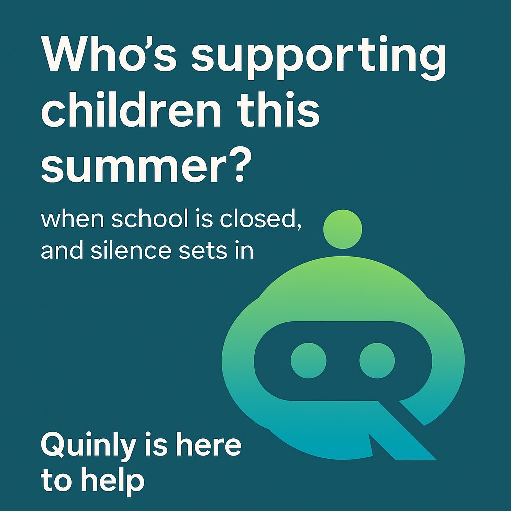 Who’s supporting children this summer? Quinly now live for UK schools, offering calm, kind AI support for students 24/7, even in the holidays. Built with <a href="/OpenAI/">OpenAI</a> . No app. No judgement. #Safeguarding #EdTech #MentalHeath