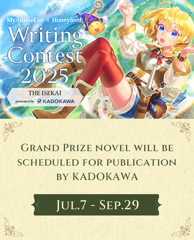 Honeyfeed_Novel's tweet photo. Announcing “THE ISEKAI presented by KADOKAWA” the next installment of the MAL x HF Writing Contest!
Write the next great Isekai tale and compete for up to $5,000 USD! This year’s legendary judge: Aneko Yusagi, author of The Rising of the Shield Hero, will give winners personal feedback!
📅 Entries open: July 7–Sept 29
✍️ Prompt: ISEKAI FANTASY
More info: https://t.co/QglWsEySpU
