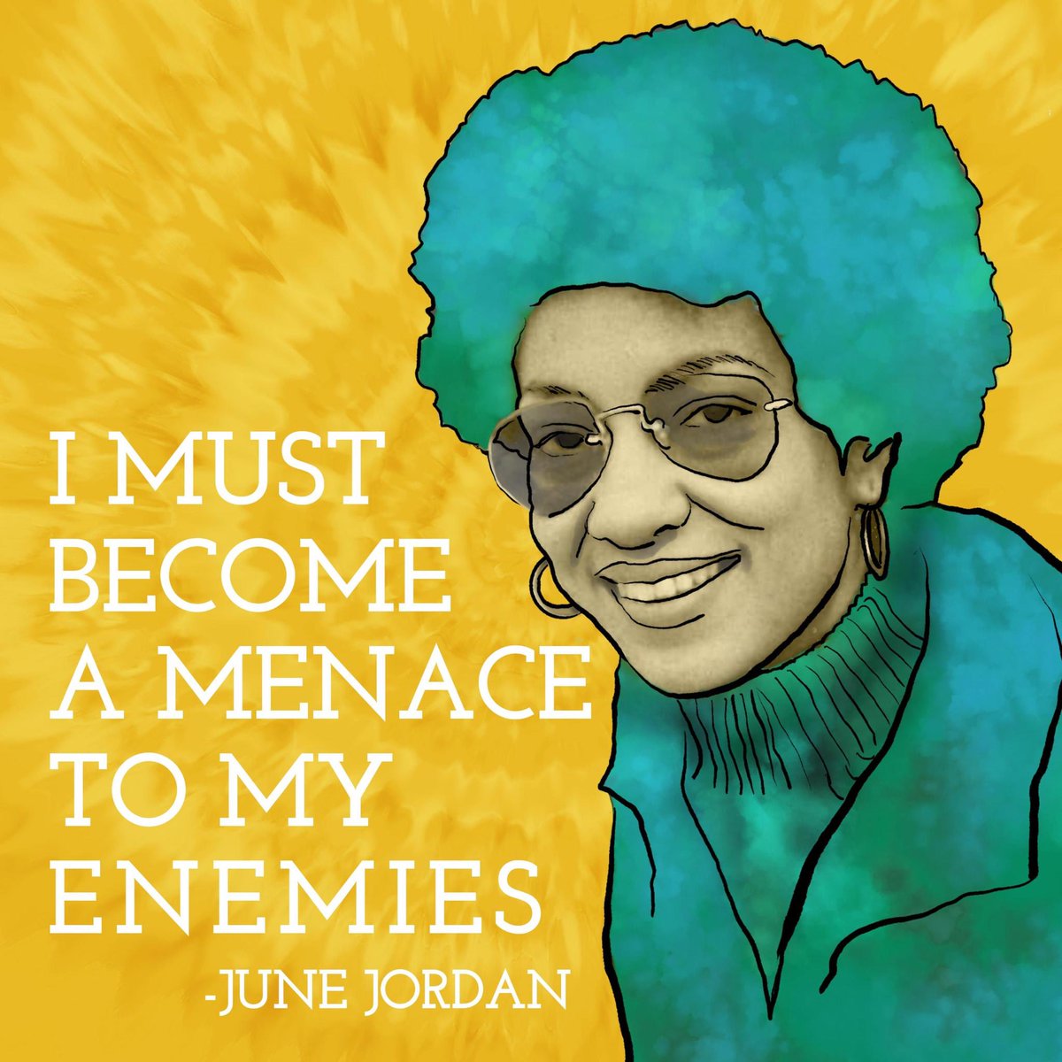 RobinsonSpaceLA's tweet photo. JUNE STICKER REVEAL: With our communities under attack from every level of govt, it only felt right to honor June Jordan. This sticker features our favorite verse from her “I must become a menace to my enemies”. Sign up for the 1312 Sticker Club now: https://t.co/2Fv0cRtPyj https://t.co/CIEiGmlW6h