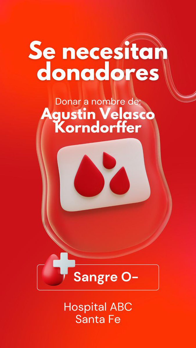 Se necesita 🩸sangre para Agustín Velasco en el hospital ABC de Santa Fe, CDMX.