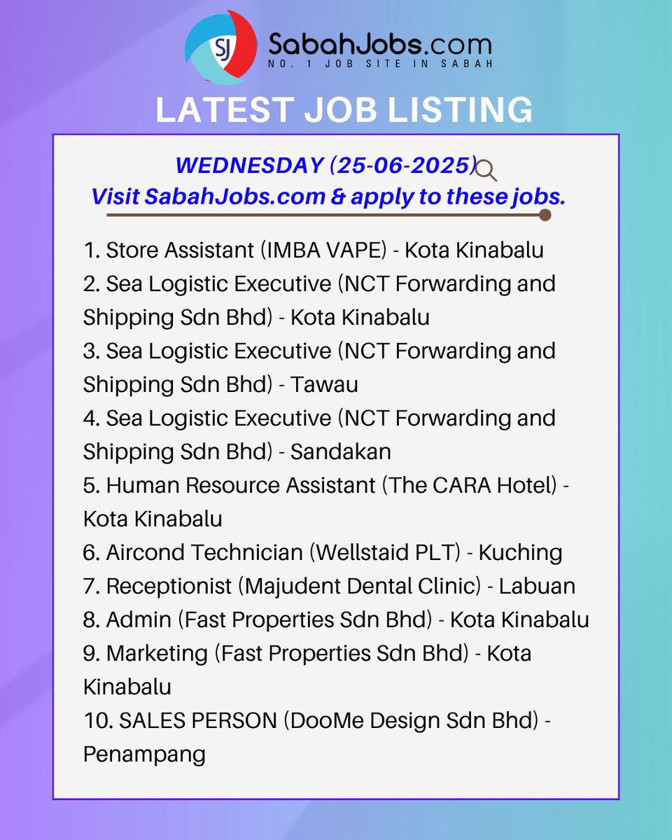 Wednesday (25-06-2025) Latest Jobs in Sabah Today 

APPLY ALL LATEST JOBS AT SabahJobs.com