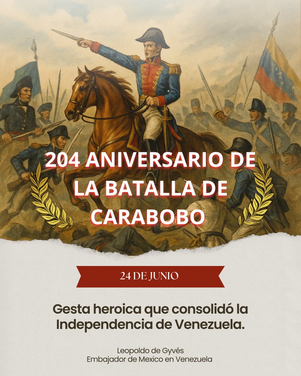 🇲🇽 Aniversario de la Batalla de Carabobo 🇲🇽

<a href="/EmbamexVen/">Embamex Venezuela</a> 
<a href="/Claudiashein/">Claudia Sheinbaum Pardo</a> 
<a href="/SRE_mx/">Relaciones Exteriores</a> 
<a href="/lenindegyvesm/">Lenin De Gyves Montero</a>