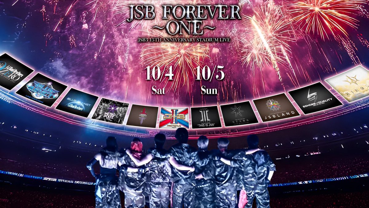 🌹JSB 15TH ANNIVERSARY🌹 💥🏟️STADIUM LIVE🏟️💥 JSB FOREVER〜ONE