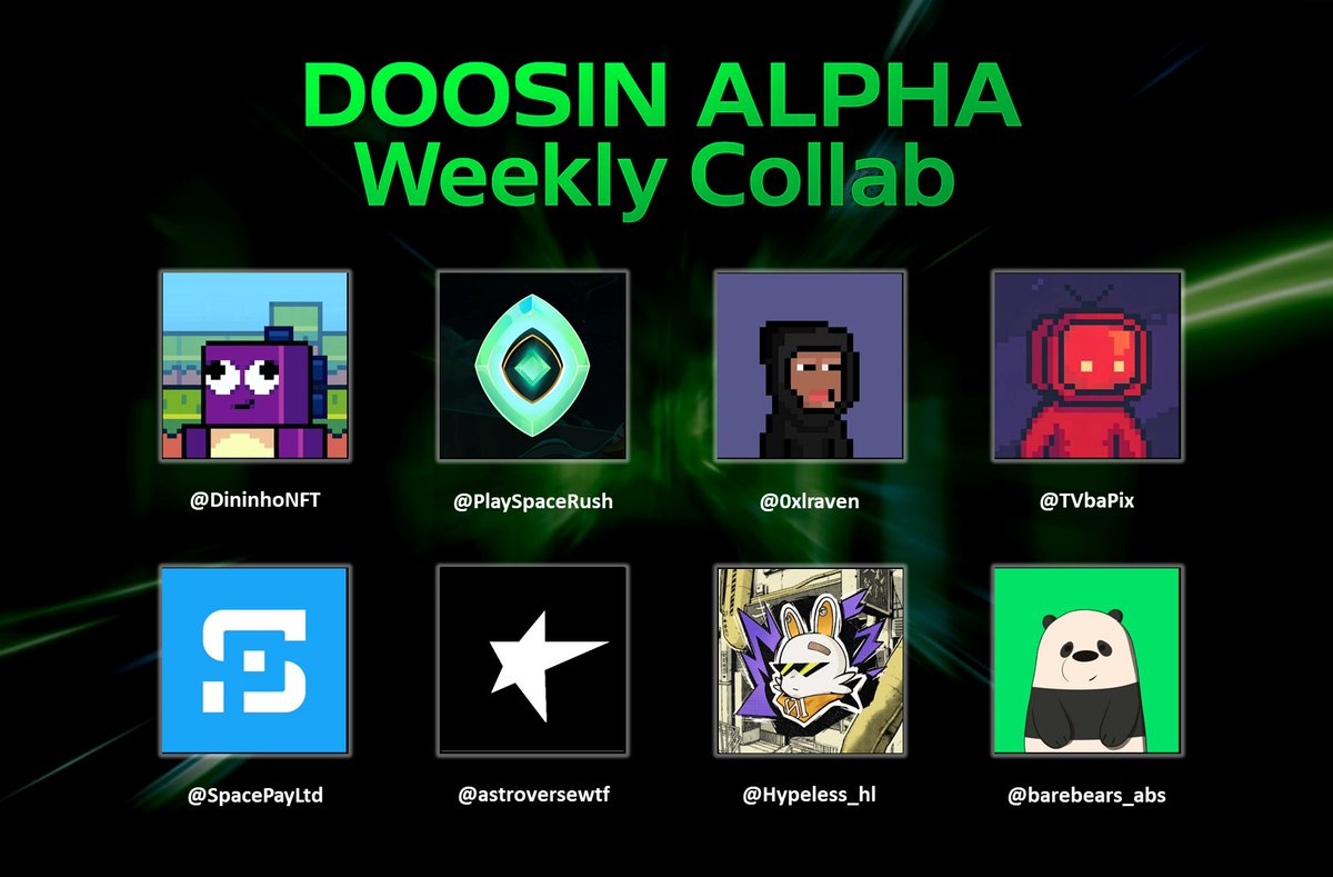 DOOSINALPHA's tweet image. ✨DOOSIN ALPHA Weekly Collab ✨

- @DininhoNFT 
- @PlaySpaceRush  
- @0xlraven 
- @TVbaPix 
- @SpacePayLtd 
- @astroversewtf 
- @Hypeless_hl 
- @barebears_abs  

What NFT will we be collaborating with next week?

Join DOOSIN ALPHA to get a whitelist
discord.gg/doosinalpha

#NFT