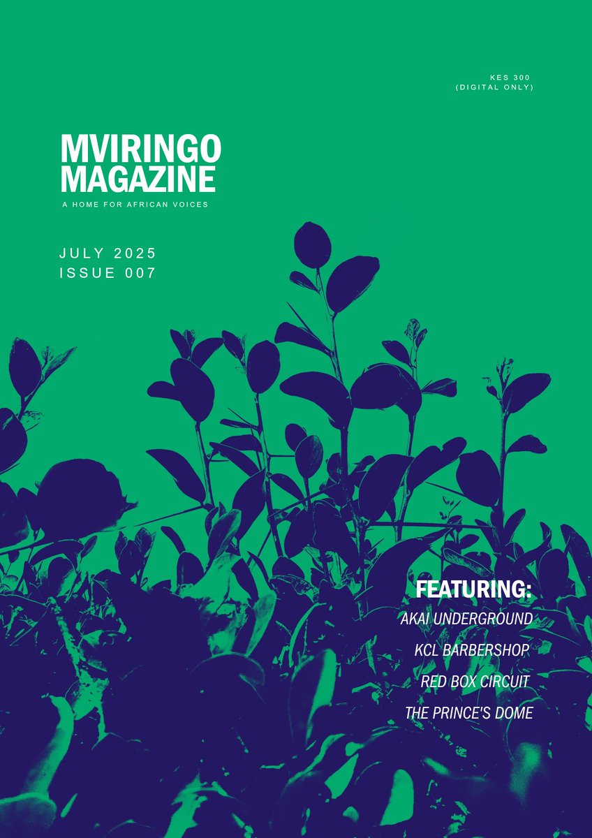 Mviringomag's tweet photo. MVIRINGO MAGAZINE 
ISSUE 007

JULY 2025 https://t.co/orPATQdfnl
