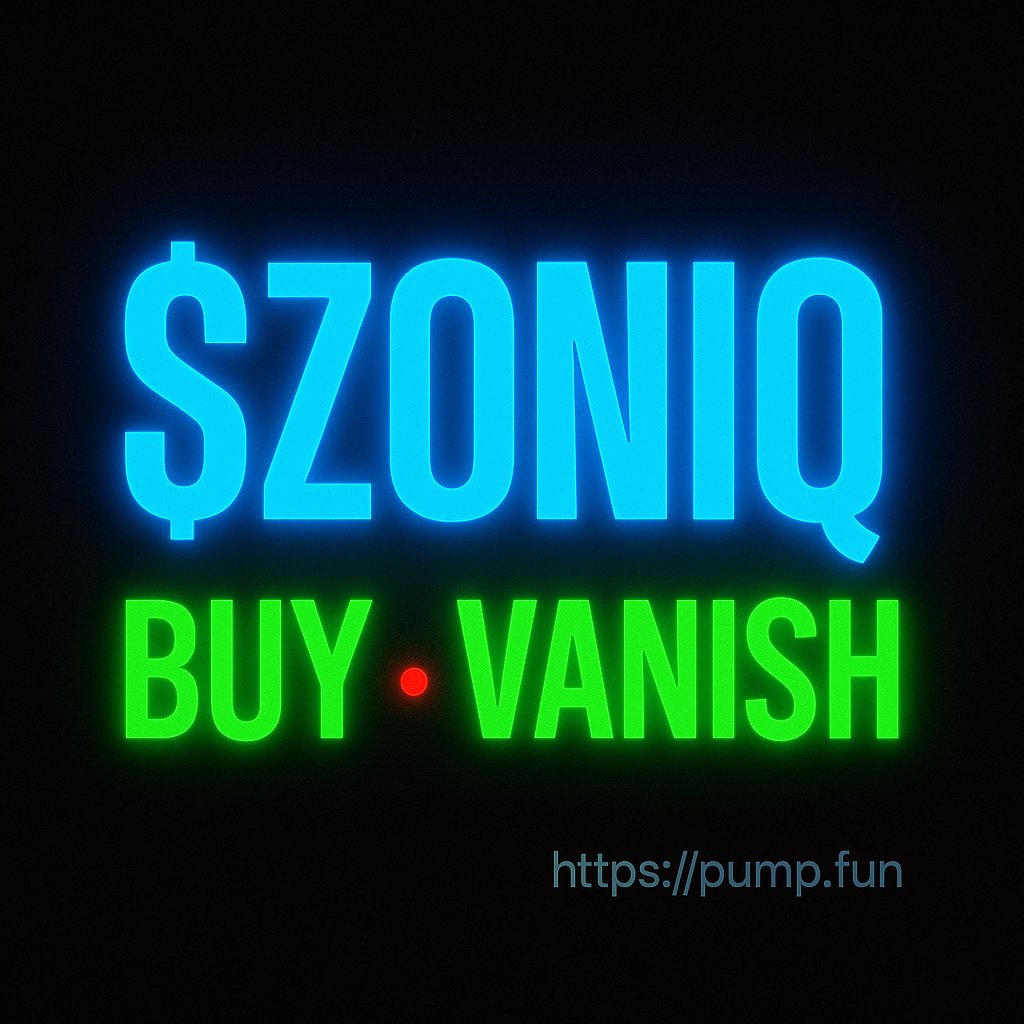 ZONIQ01's tweet photo. It’s been 24 hours.

No hype. No buys.

Just $ZONIQ sitting there —
glowing like it knows something we don’t.
Buy – Vanish

GHxcHUUcAYS9q4CiEd5uV28Lvy2HHBVrzxMiBGEZpump

#ZONIQ #PumpFun #HiddenAlpha #CryptoWhispers #SolanaGem #TheOneNoOneSaw https://t.co/KPdLYXhVju