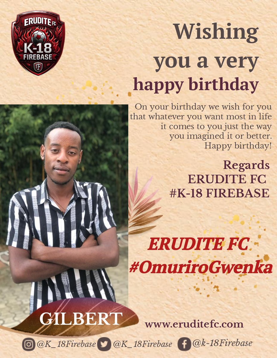 K_18Firebase's tweet image. Happiest birthday Gilbert Twinamatsiko .
We wish you all the best as the @K_18Firebase family. #KISOBALeagueSnIV #TuzeBwera #OmuriroGwenka