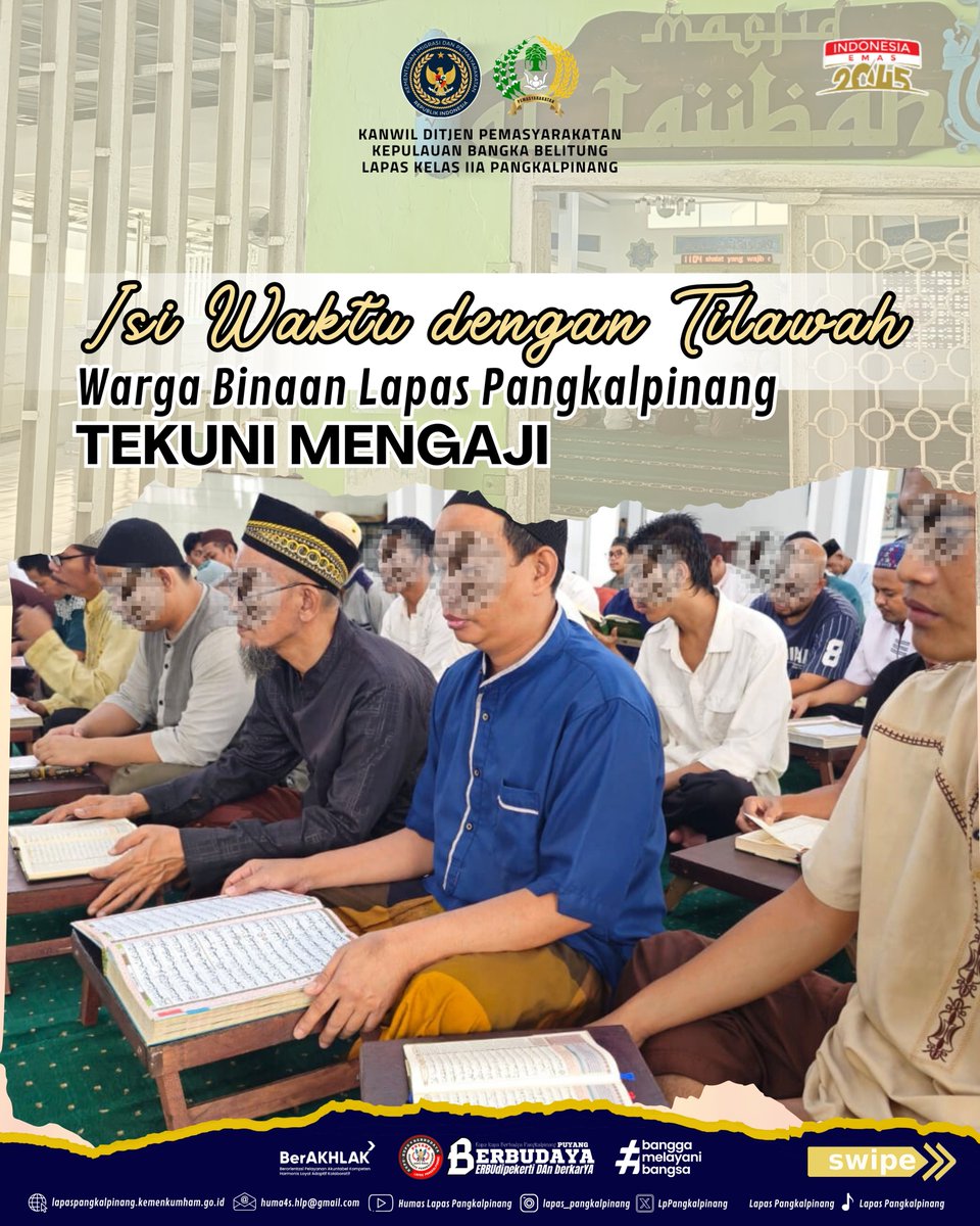 LpPangkalpinang's tweet photo. Isi Waktu dengan Tilawah, Warga Binaan Lapas Pangkalpinang Tekuni Mengaji
selengkapnya: https://t.co/QnLwRAdiY8

#kemenimipas
#guardandguide
#ditjenpas
#pemasyarakatanbabel
#kanwilditjenpasbabel
#hermansawiran
#LapasPangkalpinangBerbudaya
#SugengIndrawan https://t.co/xGD7tKY5Sy