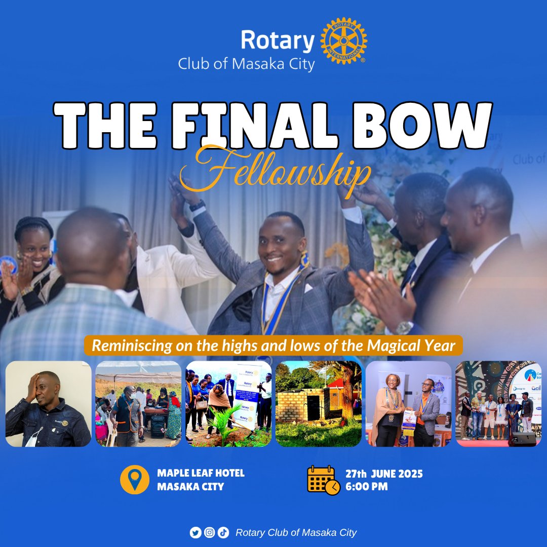 RCmasakaCity's tweet photo. 🌟The Last Bow Fellowship🌟
Join us for one final fellowship of the Magical year this Friday, 27th June 2025 at 6PM at Maple Leaf Hotel, as we celebrate the close of a remarkable RY led by Rtn @Emar25Mukama , It’s not a farewell, but a graceful bow to cherished memories, https://t.co/bn4KFL4mRg