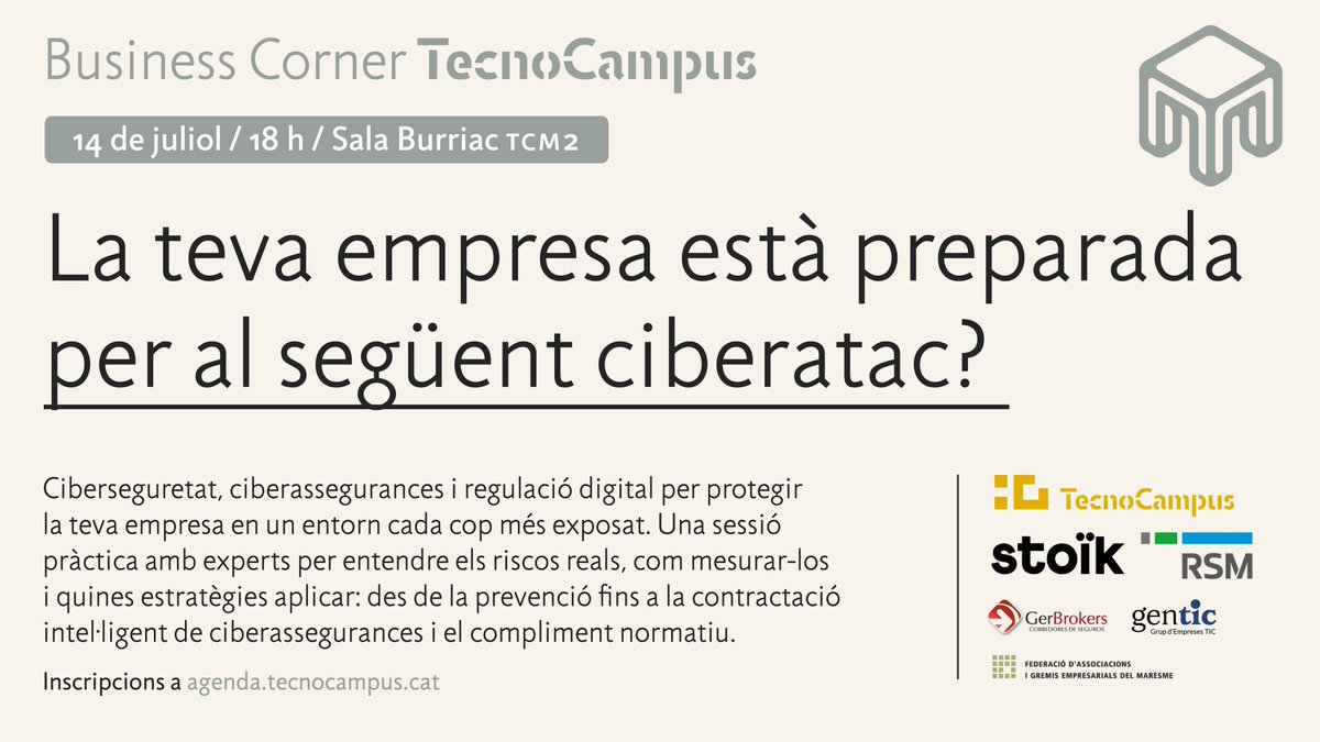 🔐 Està la teva empresa preparada pel pròxim ciberatac?

El 14/07 arriba un nou Business Corner amb GENTIC i STOÏK per parlar de riscos cibernètics, ciberassegurances i bones pràctiques.

📍 TecnoCampus | 18 h

🔗 Inscriu-t'hi ara! bit.ly/4eirdZx