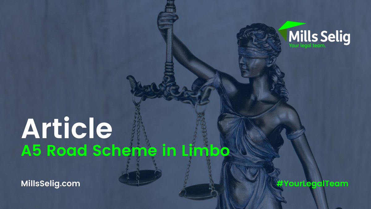 Following a successful judicial review challenge, the long-anticipated upgrade to A5 has been halted

In her latest article, <a href="/KirstenMagee1/">Kirsten Magee</a>, Partner, Litigation at <a href="/mills_selig/">Mills Selig</a> , explores the implications of this decision

🔗Click to read: millsselig.com/a5-road-scheme…

#YourLegalTeam