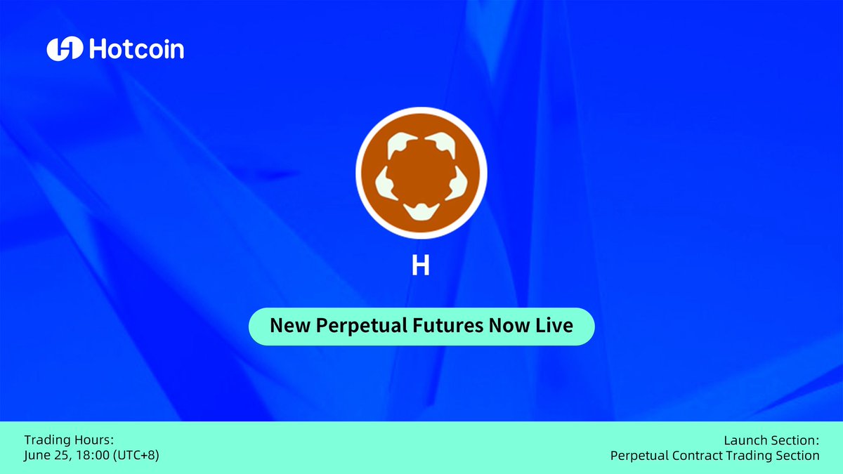 📢 H/USDT Futures will go live on Hotcoin at 18:00 (UTC+8) on June 25.

Up to 20x leverage available — unlock more trading possibilities with precision and speed.

Stay tuned with Hotcoin! 👉 m.hotcoin.com/support/articl… 
#Hotcoin #Futures #H #CryptoTrading