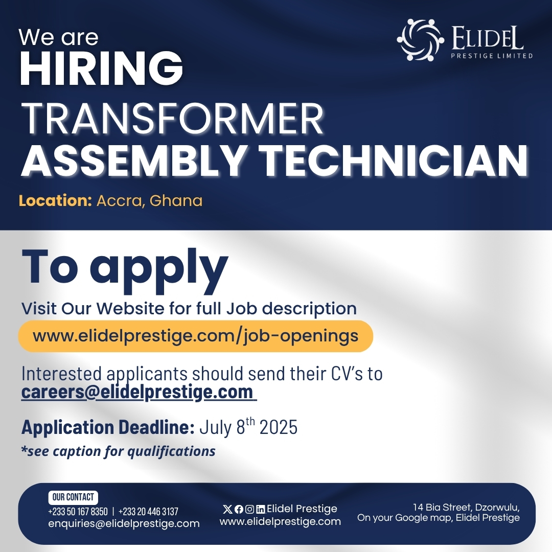 ElidelLtd's tweet photo. 𝗝𝗢𝗕 𝗕𝗥𝗜𝗘𝗙
#Wearehiring
A Transformer Assembly Technician 
𝑨𝒑𝒑𝒍𝒊𝒄𝒂𝒕𝒊𝒐𝒏 𝑫𝒆𝒂𝒅𝒍𝒊𝒏𝒆: 8th July, 2025
𝑹𝒆𝒂𝒅 𝒎𝒐𝒓𝒆: https://t.co/zNPWXLIgP8

𝑪𝒐𝒏𝒕𝒂𝒄𝒕 𝒖𝒔: 050 167 8350
𝑾𝒆𝒃𝒔𝒊𝒕𝒆: https://t.co/Pisxokhsir
𝑬𝒎𝒂𝒊𝒍: careers@elidelprestige.com https://t.co/qUU1TIeqs7