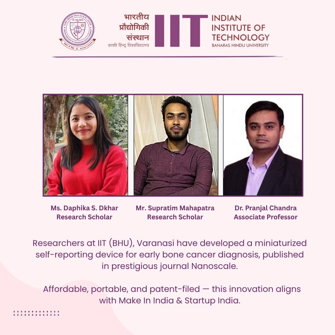 IIT (BHU), Varanasi (@iitbhu_varanasi) on Twitter photo Major Scientific Breakthrough at IIT (BHU), Varanasi! 
Researchers from IIT (BHU) have developed a miniaturized, self-reporting diagnostic device that can detect early-stage bone cancer with high precision — a first-of-its-kind sensor published in the prestigious journal Major Scientific Breakthrough at IIT (BHU), Varanasi! 
Researchers from IIT (BHU) have developed a miniaturized, self-reporting diagnostic device that can detect early-stage bone cancer with high precision — a first-of-its-kind sensor published in the prestigious journal