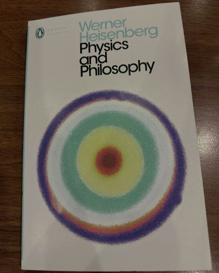 Physics and Philosophy; The Revolution in Modern Science

-  by Werner Heisenberg
