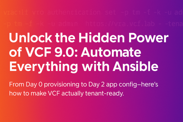 Missing Piece in VCF 9.0 Automation: Ansible Integration dy.si/dDvsE