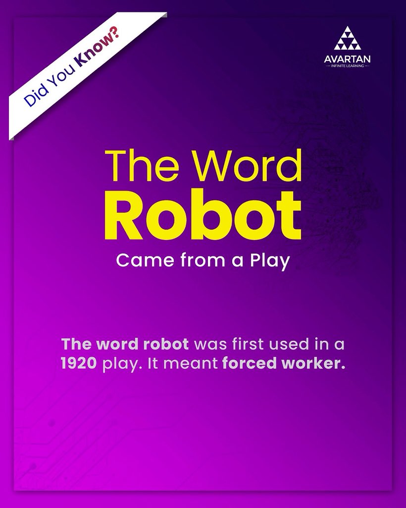 Avartaned's tweet image. Did You Know?
The word “robot” comes from a 1920 play and meant “forced worker.”
A powerful origin for today’s tech marvels!
From stage to science — robots have come a long way! 🎭➡️🔧

#didyouknow #robotfacts #techhistory #robotics #avartan #infinitelearning #stemeducation