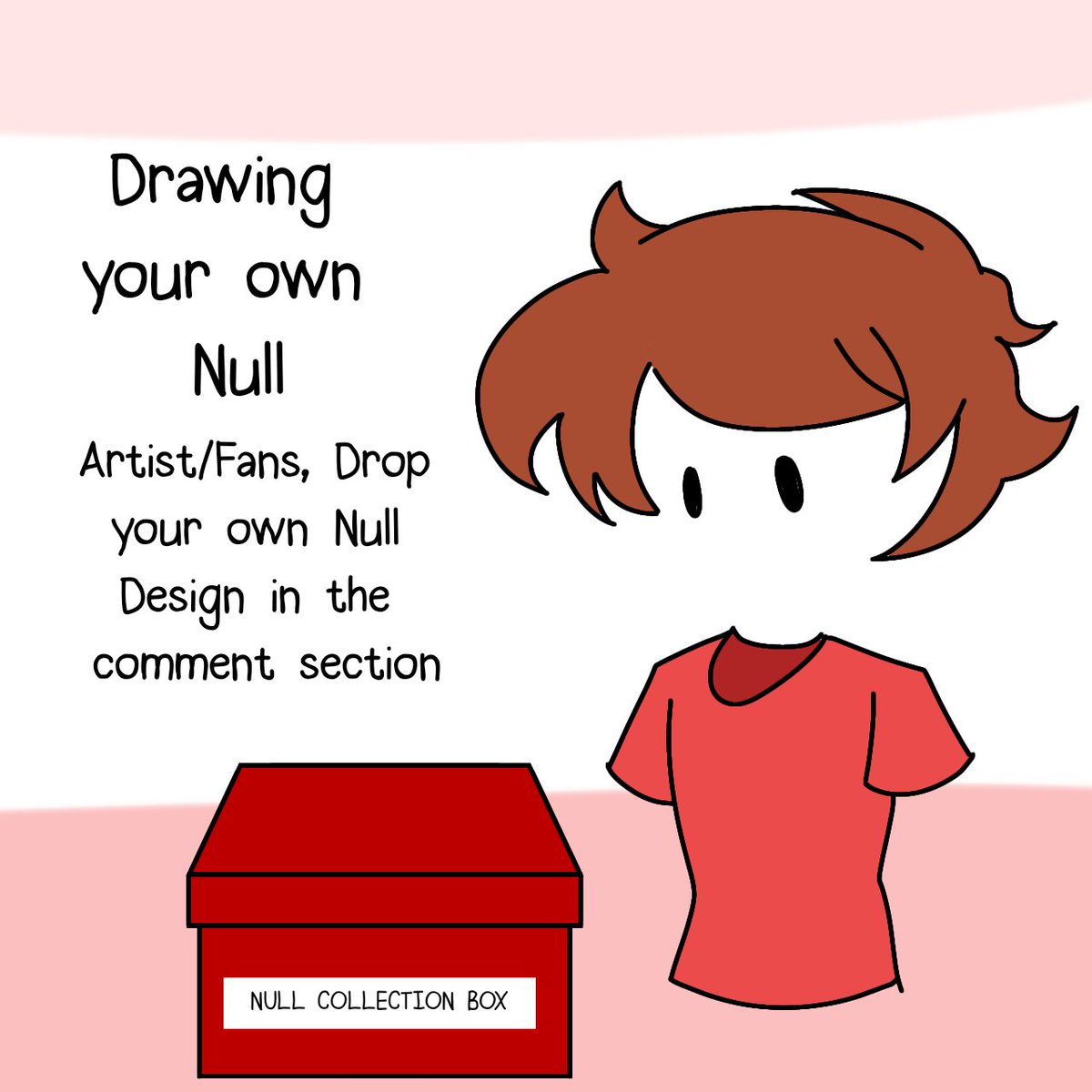 A drawing of null looking at the "Null collection box" if there's more or just empty. 