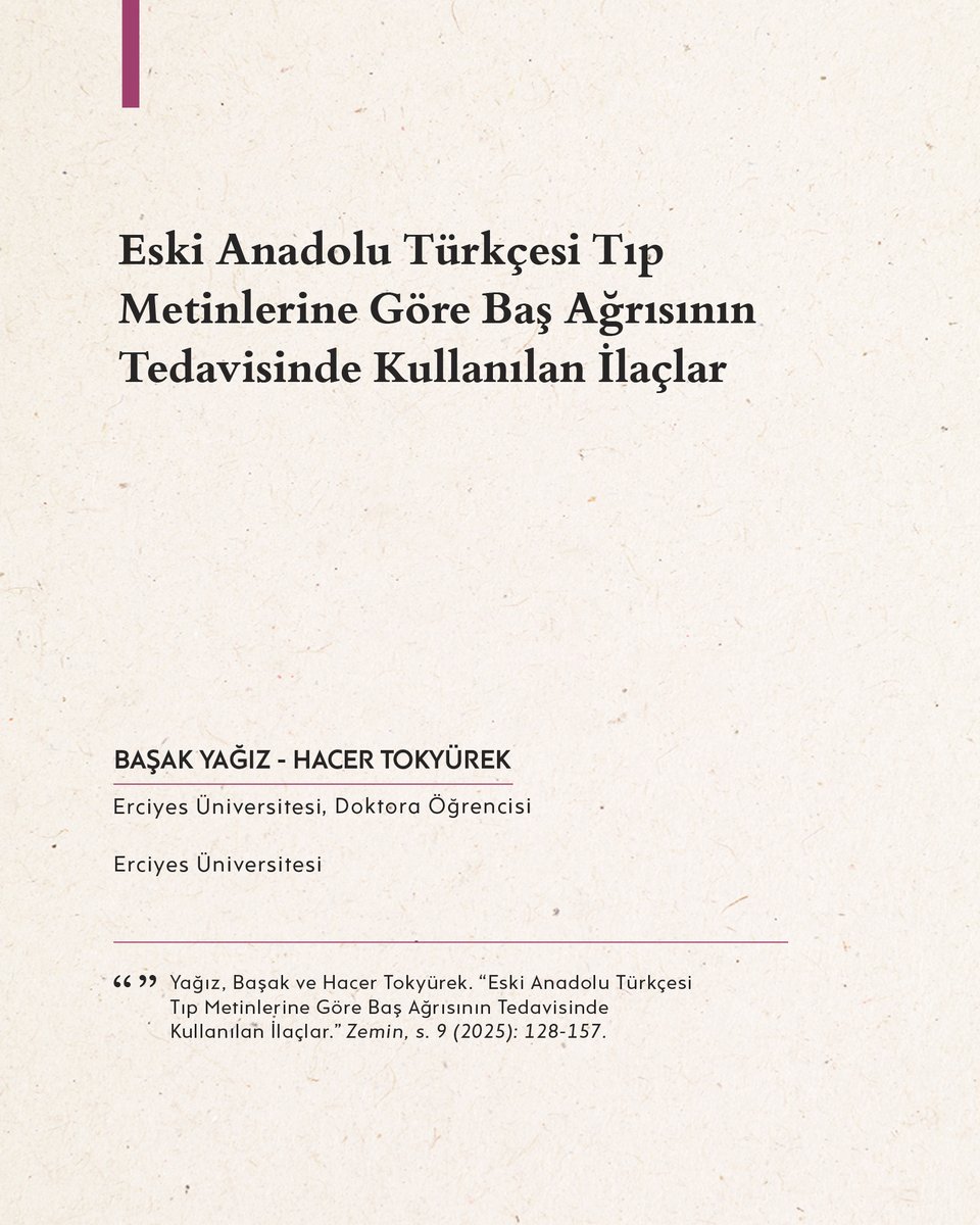 Başak Yağız ve Hacer Tokyürek, eski Anadolu Türkçesiyle yazılmış tıp metinlerinde baş ağrısının nedenleri ve tedavisinde kullanılan bitkileri ele aldıkları makalede, bitkilerin tanımı, botanik özellikleri ve kökenleri gibi unsurları inceliyorlar.

📖 zemindergi.com/index.php/pub/…