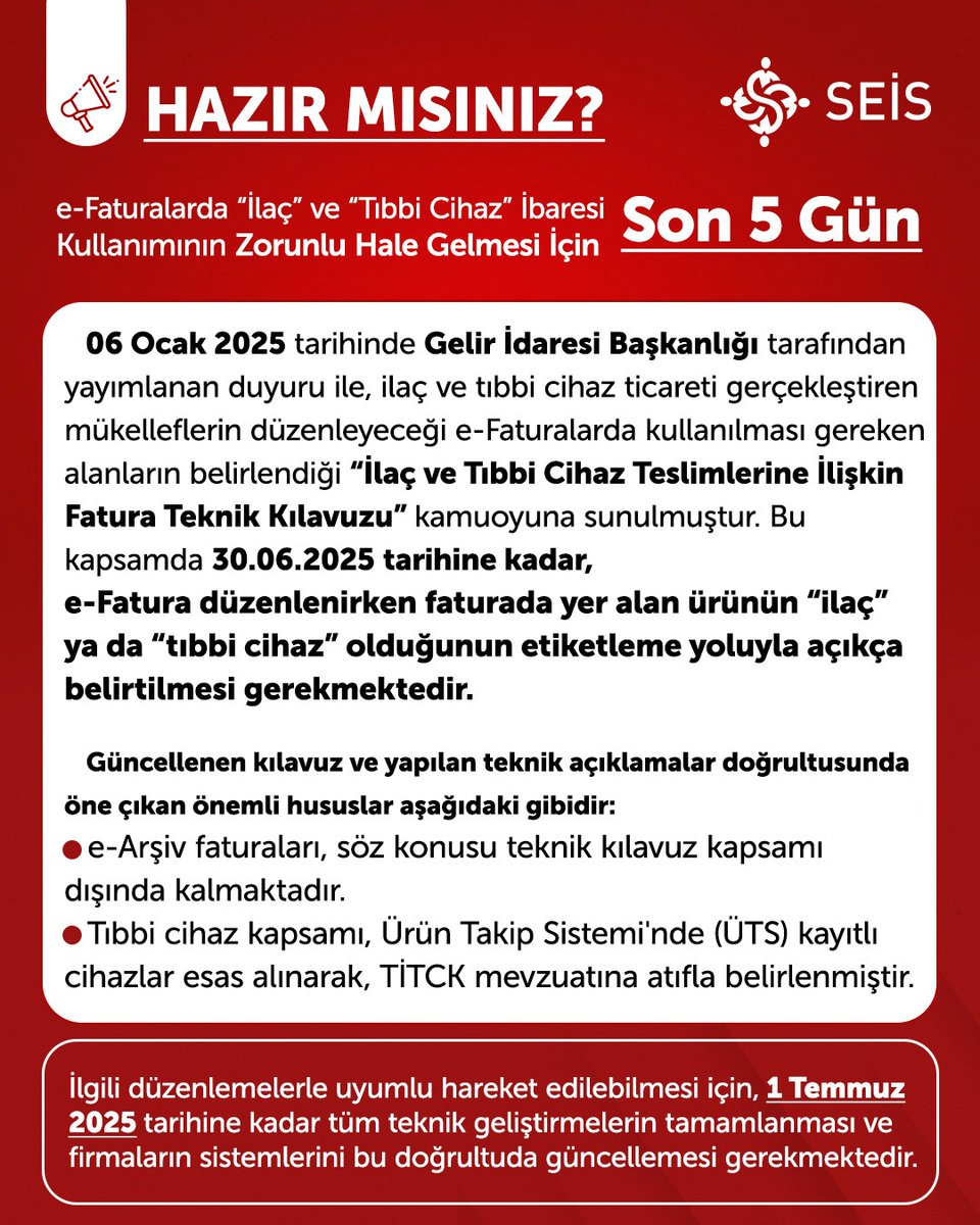 e-Faturalarda "İlaç" ve "Tıbbi Cihaz" İbaresi Kullanımının Zorunlu Hale Gelmesi İçin Son 5 Gün

Güncel Teknik Kılavuz:
verginet.net/Dokumanlar/202…

Söz Konusu Duyuru:
ebelge.gib.gov.tr/dosyalar/ILAC_…