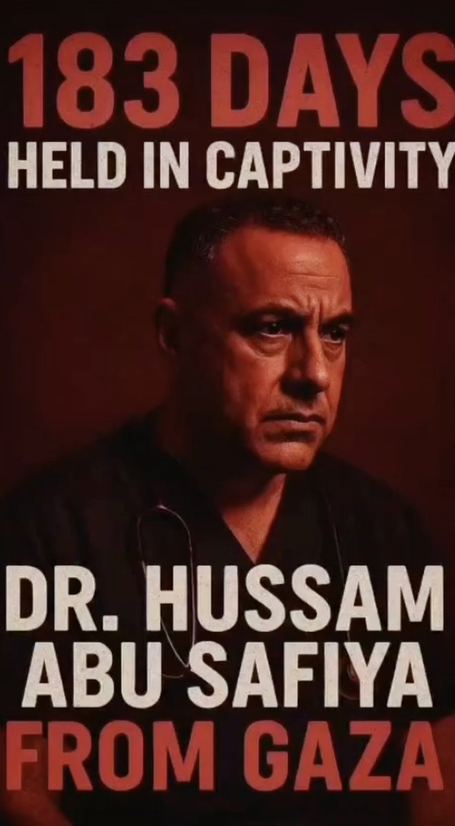 It has been 183 Days since Dr.Hussam Abu Safiya was Taken