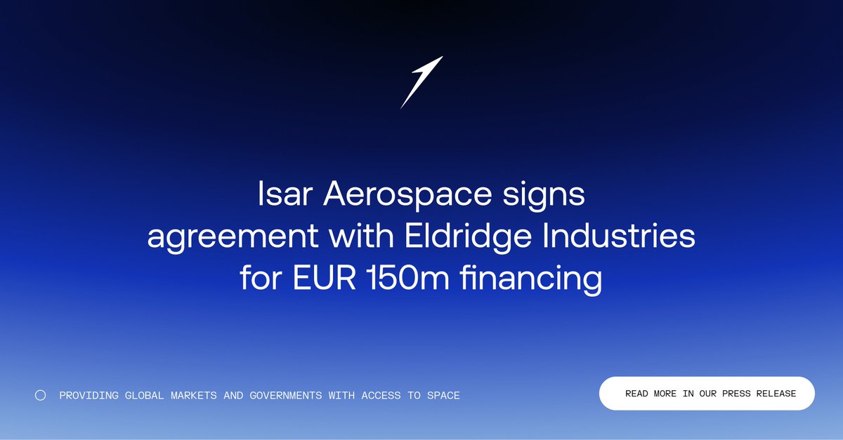 isaraerospace's tweet image. Isar Aerospace has signed an agreement with Eldridge Industries for a convertible bond of EUR 150m. Read more in our press release: isaraerospace.com/press/isar-aer…
#fromisartospace