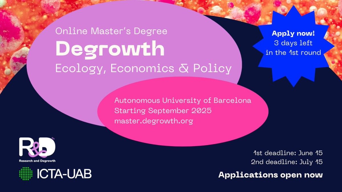 If you're interested in ecological economics and degrowth, consider applying for this online MA degree run by ICTA-UAB.  Deadline July 15.  

master.degrowth.org/application-2/