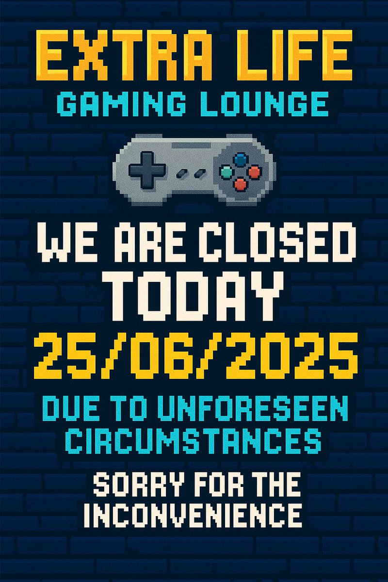 ExtraLifeGaming's tweet image. 🎮 [EXTRA LIFE GAMING LOUNGE] - Important Notice 🎮

Due to unforeseen circumstances, we will be closed today – 25/06/2025.

We sincerely apologize for the inconvenience and appreciate your understanding. 🙏
We’ll be back to game with you tomorrow!
#ClosedToday  #ImportantUpdate