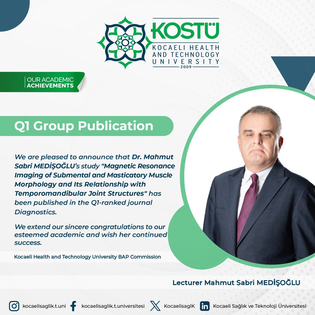 🇹🇷Diş Hekimliği Fakültesi Dr. Öğr. Üyesi Sabri Medişoğlu'nu tebrik eder, başarılarının devamını dileriz.

#KOSTÜ #AkademikBaşarılarımız 

🇬🇧We congratulate Dr. Sabri Medişoğlu, Associate Professor at the Faculty of Dentistry, and wish him continued success.

#KOSTÜ