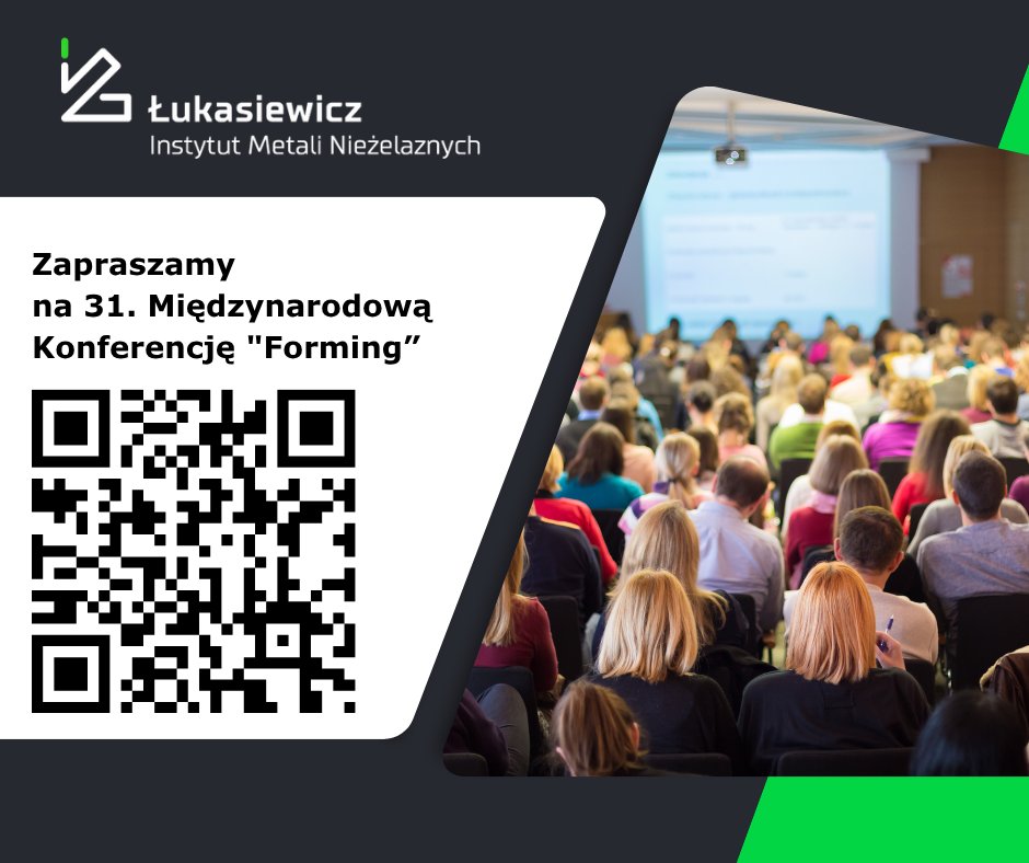 🔔 Zapraszamy! 31. Międzynarodowa Konferencja Forming już 10–13.09.2025 w Dolinie Zimnika. 
➡️Nauka, ➡️przemysł, ➡️nowe technologie, ➡️świetna atmosfera i eksperci z całej Europy! 
💡Zgłoszenia do 15.07. 
Zeskanuj QR kod i dołącz! 
#Forming2025 #InżynieriaMateriałowa