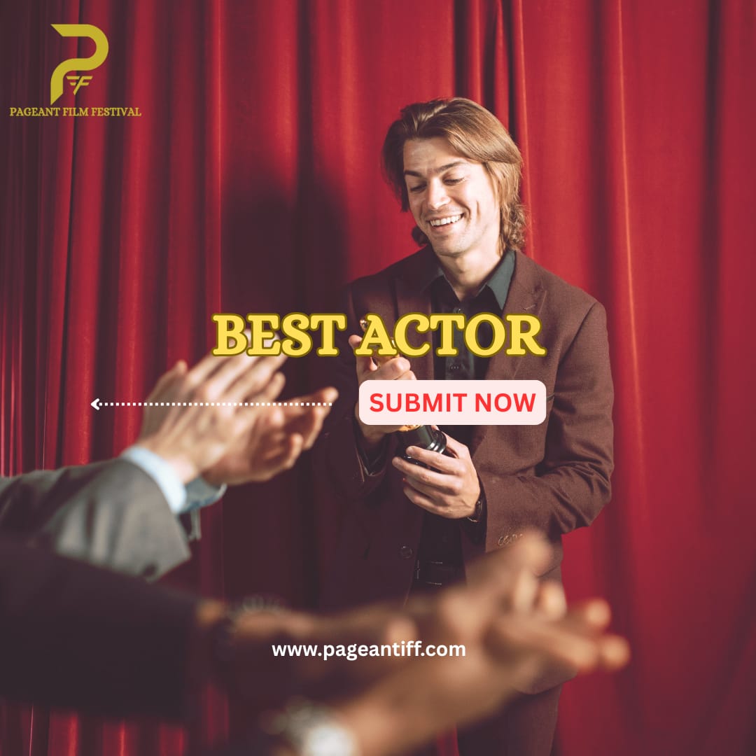 🏆 Your Moment of Glory Awaits
You've rehearsed. You've performed. Now it's time to be honored.
Submit your entry for Best Actor at the Pageant Film Festival!
👉 pageantiff.com | 🎬 SUBMIT NOW
