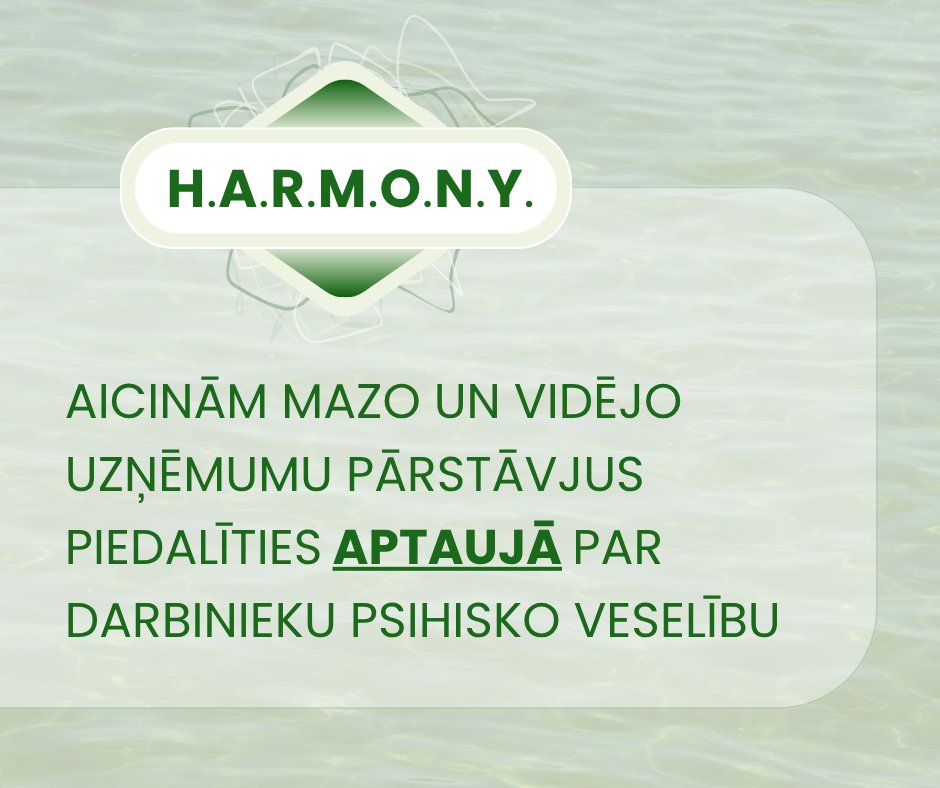 DDVVI's tweet image. Aicinām mazo un vidējo uzņēmumu pārstāvjus piedalīties starptautiskā pētniecības projekta H.A.R.M.O.N.Y. aptaujā par darbinieku psihisko veselību: forms.gle/hZXA295M4uqeUu…

#harmonyproject, #harmonymentalhealthatwork, #harmonySME