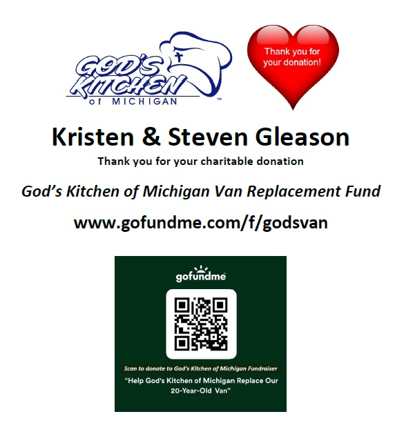 Kristen &amp; Steven Gleason, Thanks for donating to our vehicle replacement fund. God bless you.