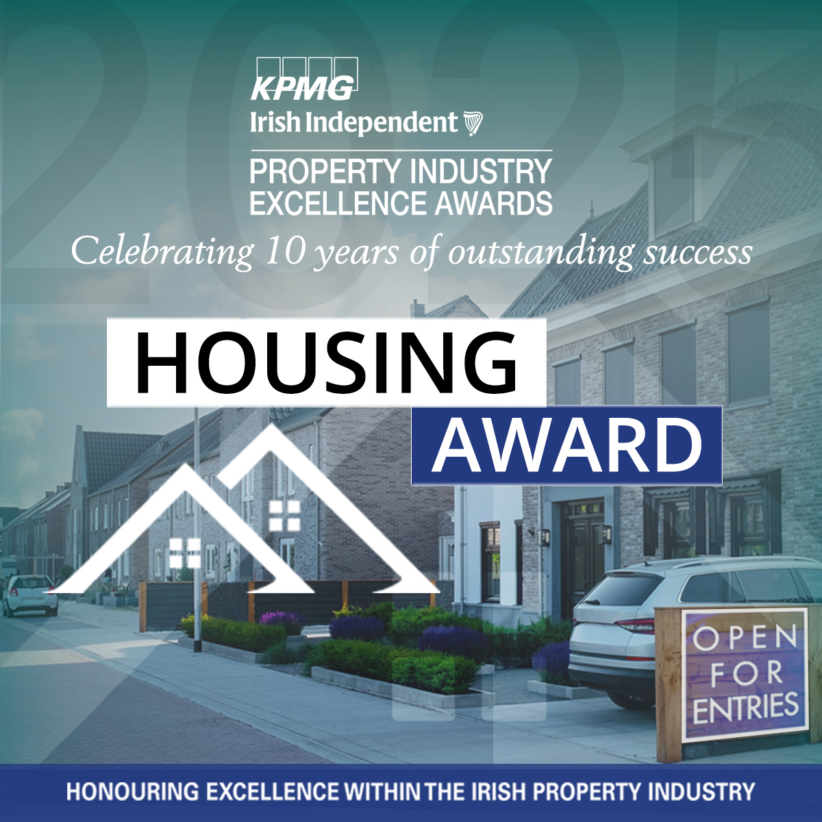 2025 Housing Award
Recognising those driving real #housing solutions in Ireland - from public to private.

✅ Sustainable
✅ Affordable
✅ Community-led

🏆 Enter now: propertyexcellenceawards.com/categoriesDeta…
#HousingAward #IrishHousing #PropertyExcellenceAwards