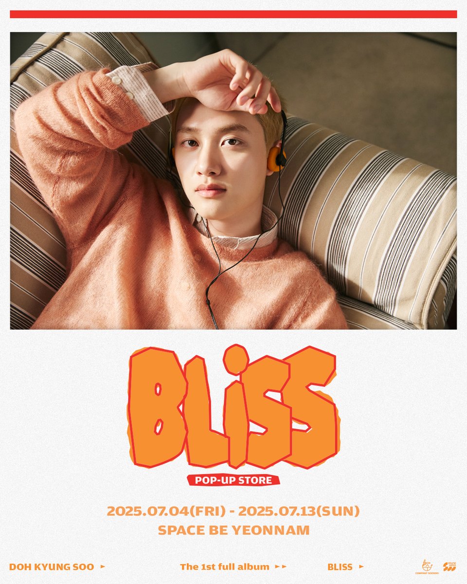 Doh Kyung Soo The 1st full album [BLISS]
POP-UP STORE

COMING SOON

#도경수 #DOHKYUNGSOO
#BLISS #DOHKYUNGSOO_BLISS
#SING_ALONG #BLISS_POPUP_STORE
#사운드웨이브