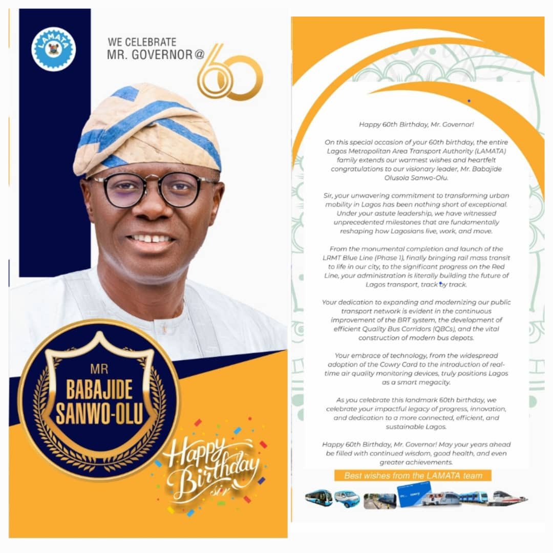 Sixty hearty cheers, Mr. Governor!

On this special occasion of your 60th birthday, the entire Lagos Metropolitan Area Transport Authority (LAMATA) family extends our warmest wishes and heartfelt congratulations to our visionary leader, Mr. Babajide Olusola Sanwo-Olu!

As you