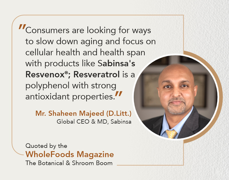 A recent article in Whole Foods Magazine on the botanical ingredients market quotes Mr. Shaheen Majeed, Global CEO and Managing Director of Sabinsa. Read the article here…
wholefoodsmagazine.com/articles/17567….