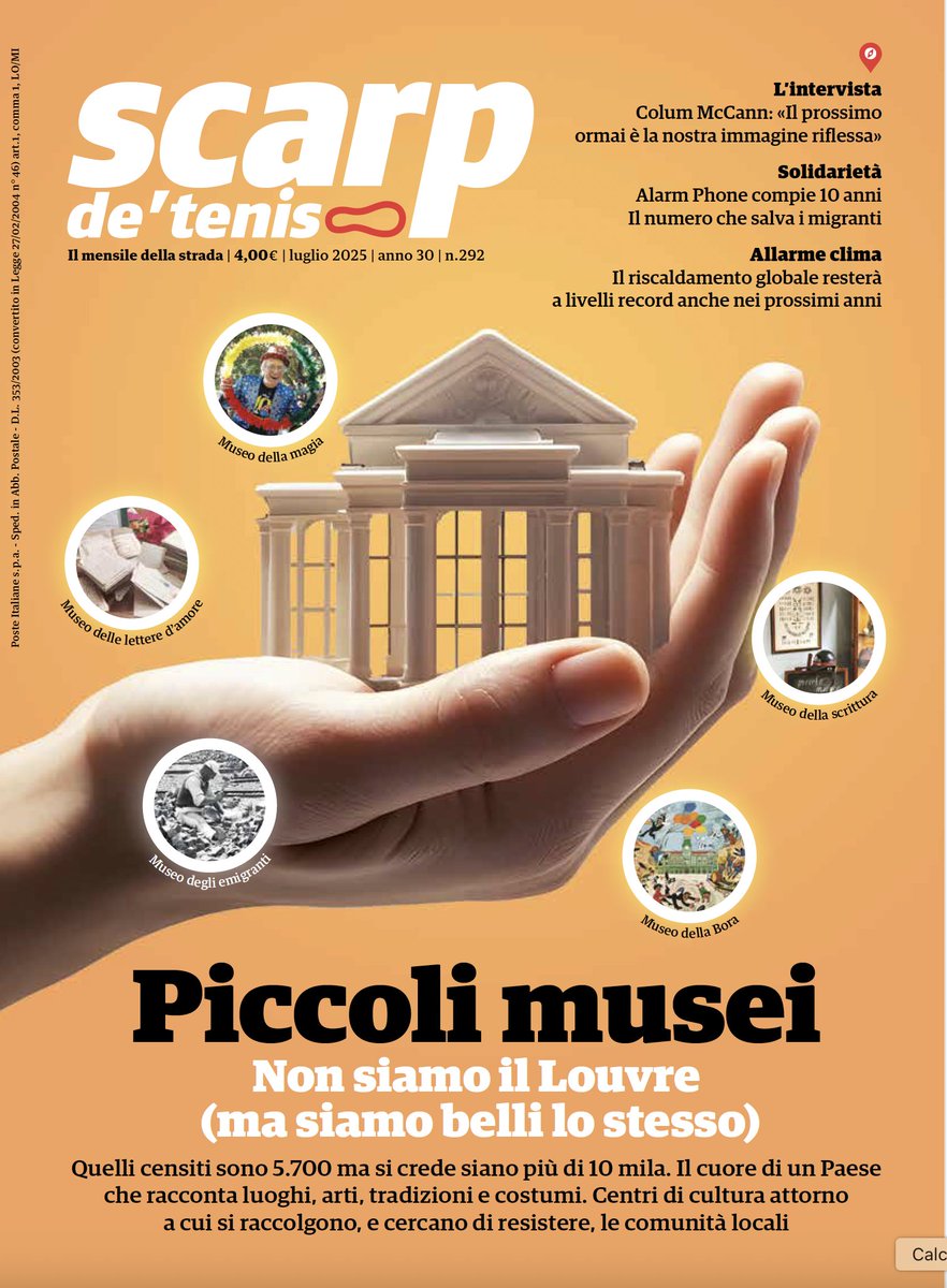 "Non siamo il Louvre, ma siamo belli lo stesso". <a href="/scarpdetenis/">Scarp de' tenis</a> luglio racconta i Piccoli Musei d'Italia, centri di cultura e narratori del territorio. Nel giornale anche l'intervista allo scrittore  Colum #McCann e tante  storie. Su shop.scarpdetenis.it e da sabato in strada