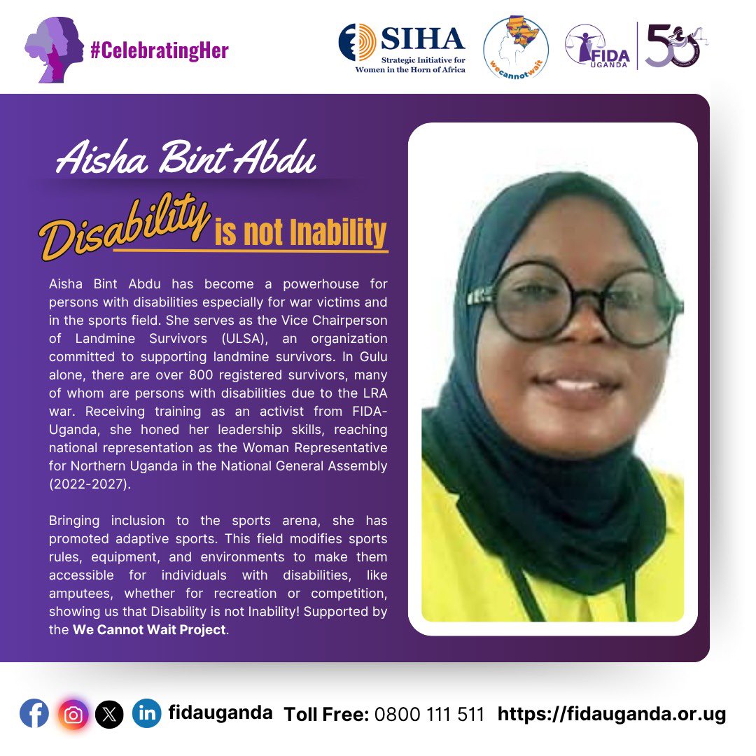 FIDA_Uganda's tweet photo. 💜 #CelebratingHer | Aisha Bint Abdu is a resilient disability rights advocate and landmine survivor transforming lives in Gulu. As Vice Chairperson of Landmine Survivors (ULSA) and a national representative for Northern Uganda, she champions inclusion for persons with disabilities, from the battlefield to the sports field. Her journey, empowered through FIDA-Uganda’s activist training, proves that Disability is not Inability. Supported by the @wecannotwait Project.