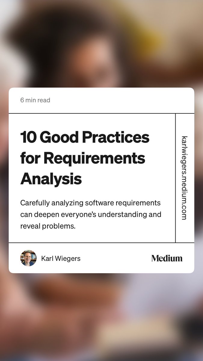 HWillert's tweet image. 10 Good Practices for #RequirementsAnalysis by Karl Wiegers medium.com/analysts-corne…