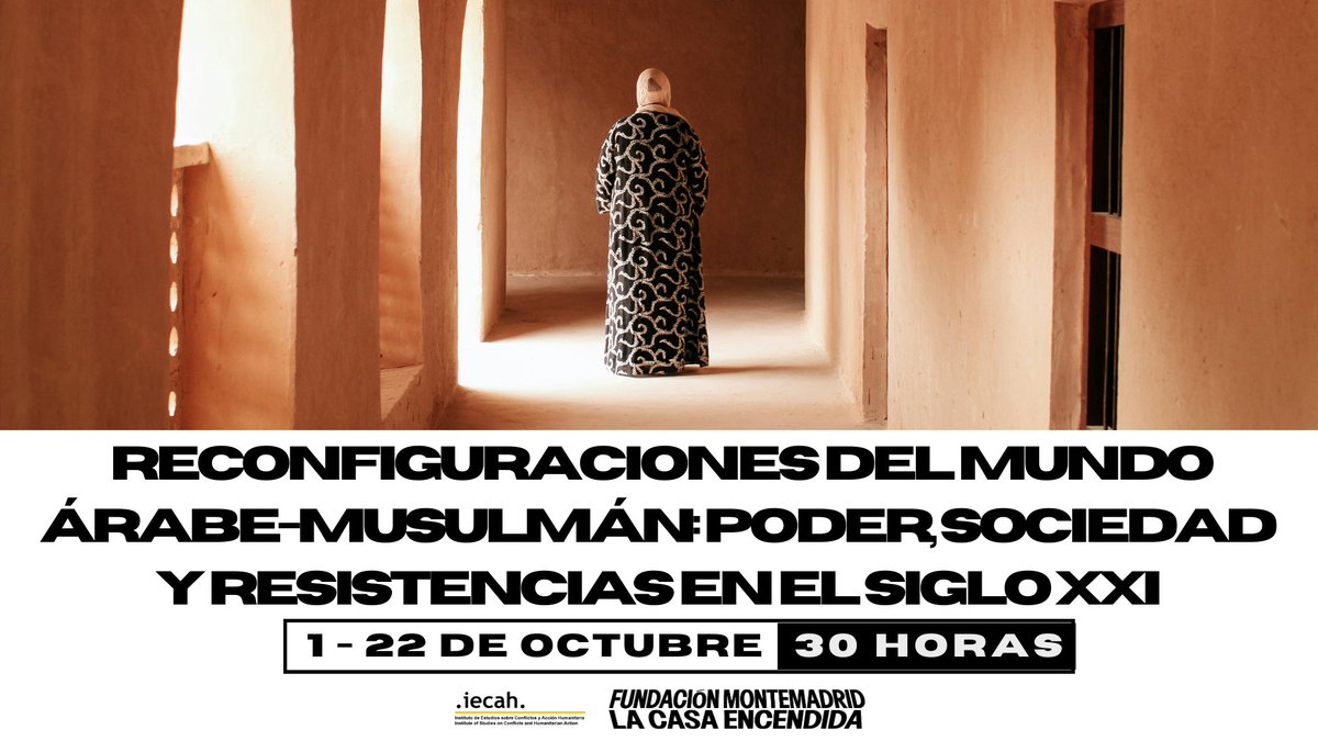 IECAH (@institutoiecah) on Twitter photo 🗺️El próximo mes de octubre comienza el curso presencial «Reconfiguraciones del mundo árabe-musulmán: poder, sociedad y resistencias en el siglo XXI» en <a href="/LaCasaEncendida/">La Casa Encendida</a>
📅Fechas: 1 al 22 de octubre
🔗Descubre aquí toda la información e inscripciones: iecah.org/curso-presenci… 🗺️El próximo mes de octubre comienza el curso presencial «Reconfiguraciones del mundo árabe-musulmán: poder, sociedad y resistencias en el siglo XXI» en <a href="/LaCasaEncendida/">La Casa Encendida</a>
📅Fechas: 1 al 22 de octubre
🔗Descubre aquí toda la información e inscripciones: iecah.org/curso-presenci…