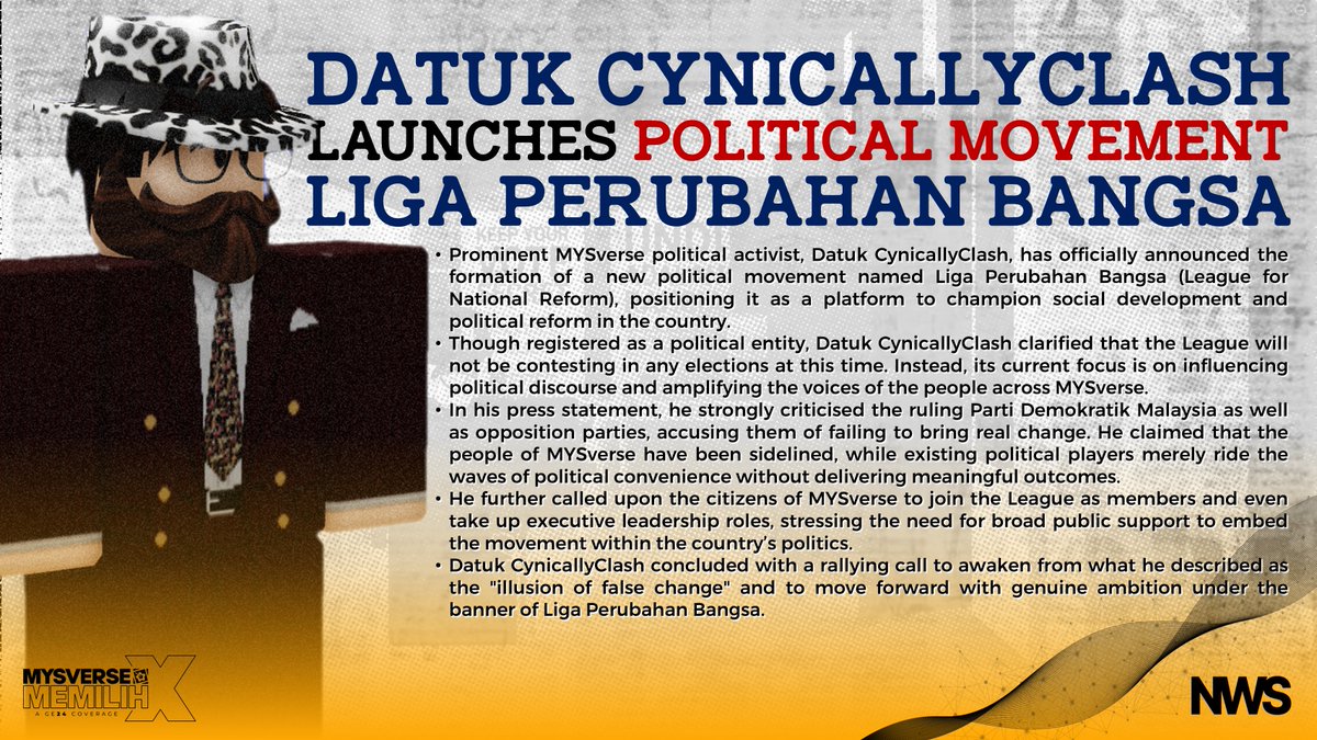 MYSverse political activist, Datuk CynicallyClash, has announced the formation of Liga Perubahan Bangsa, a new political movement focused on social development and political reform in MYSverse.

drive.google.com/file/d/1gB1rKf…