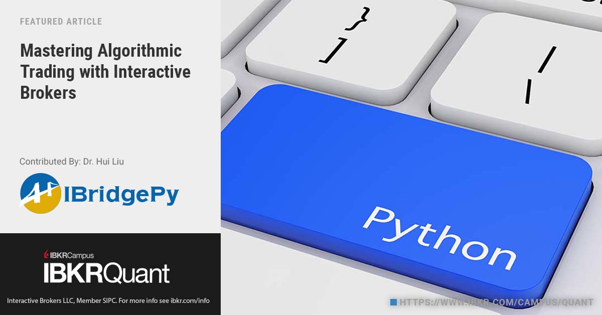 IBKR Quant Blog (@ibkr_qb) on Twitter photo Dr. Hui Liu from IBridgePy discusses automating trades using Python scripts with the Interactive Brokers API:
interactivebrokers.com/campus/ibkr-qu…
#AlgoTrading #PythonProgramming Dr. Hui Liu from IBridgePy discusses automating trades using Python scripts with the Interactive Brokers API:
interactivebrokers.com/campus/ibkr-qu…
#AlgoTrading #PythonProgramming